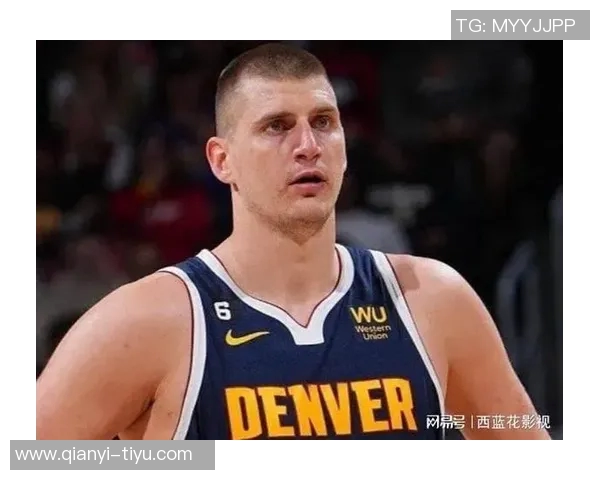 约基奇展现超凡视野与精准手法布劳恩底角三分轻松命中